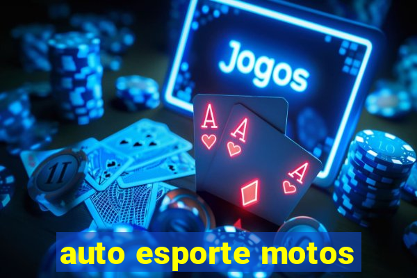 auto esporte motos